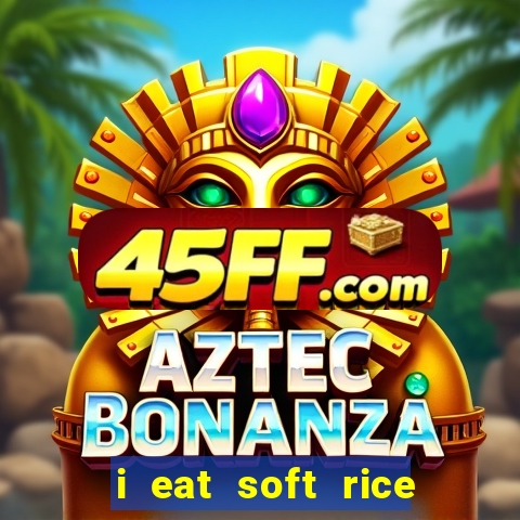 i eat soft rice in another world pt br cap 1